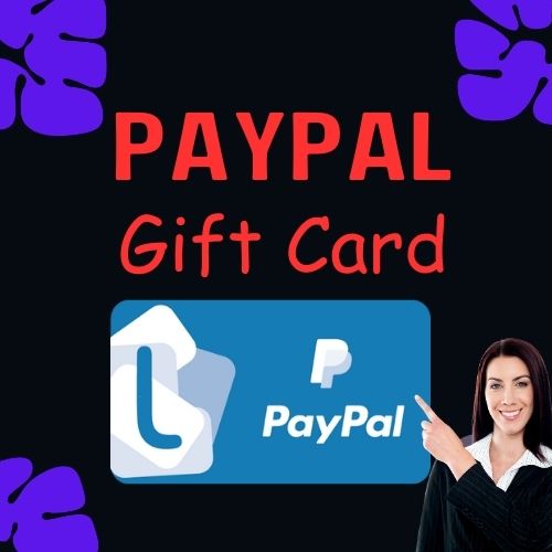 New Way to Get Paypal Gift Card Code – 2024